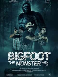 Bigfoot: The Monster Within