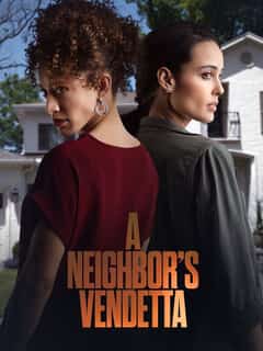 A Neighbor's Vendetta