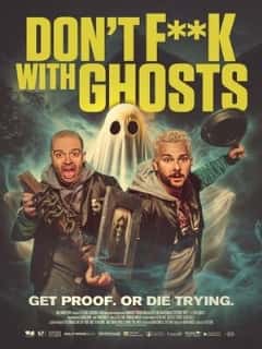 Don't F**k with Ghosts