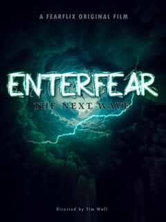 EnterFear: The Next Wave