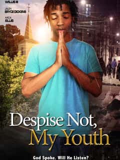 Despise Not, My Youth