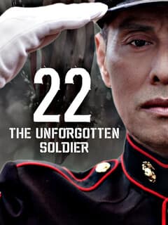 22: The Unforgotten Soldier