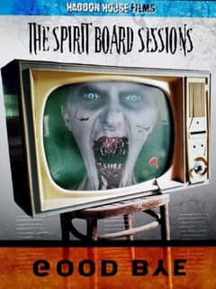 The Spirit Board Sessions