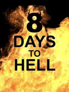 8 Days to Hell