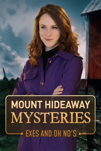 Mount Hideaway Mysteries: Exes and Oh No\'s