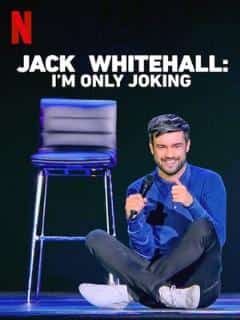 Jack Whitehall: I\'m Only Joking