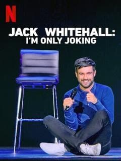 Jack Whitehall: I\'m Only Joking