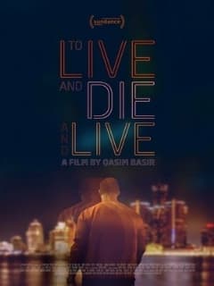 To Live and Die and Live