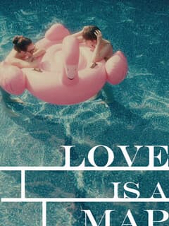 Love Is a Map