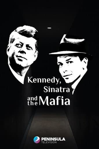 Кеннеди, Синатра и мафия